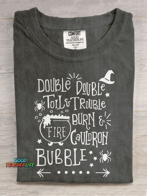 Double Double Toil And Trouble Teacher Casual Print T-shirt