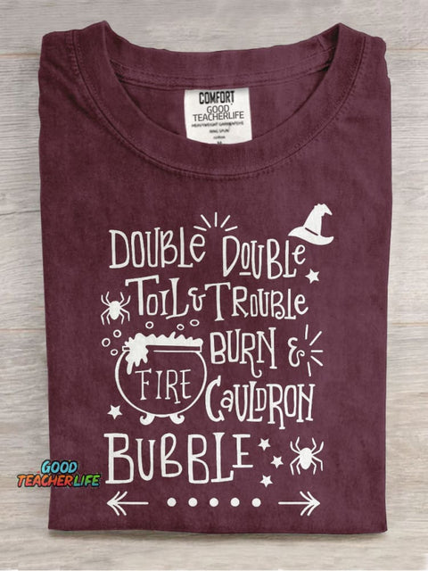 Double Double Toil And Trouble Teacher Casual Print T-shirt