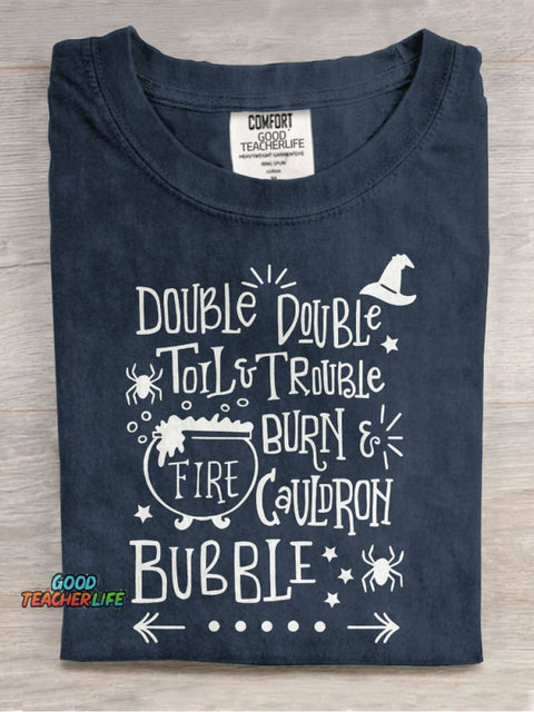Double Double Toil And Trouble Teacher Casual Print T-shirt