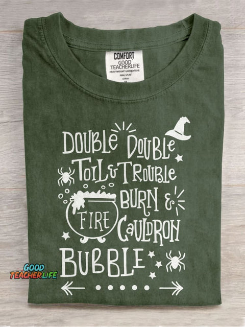 Double Double Toil And Trouble Teacher Casual Print T-shirt