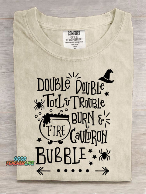 Double Double Toil And Trouble Teacher Casual Print T-shirt