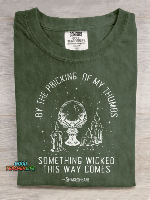 By The Pricking Of My Thumbs Something Wicked This Way Comes Teacher Casual Print T-shirt