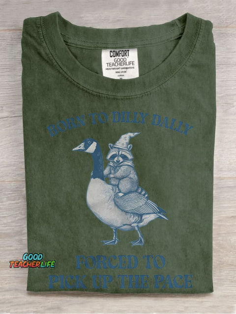 Born To Dilly Dally Casual Print T-shirt