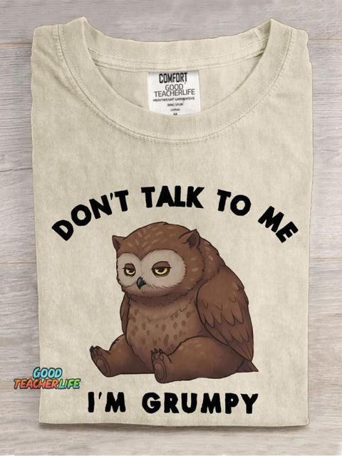 Don't Talk To Me I'm Grumpy Owlbear Casual Print T-shirt