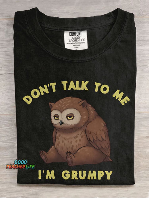 Don't Talk To Me I'm Grumpy Owlbear Casual Print T-shirt