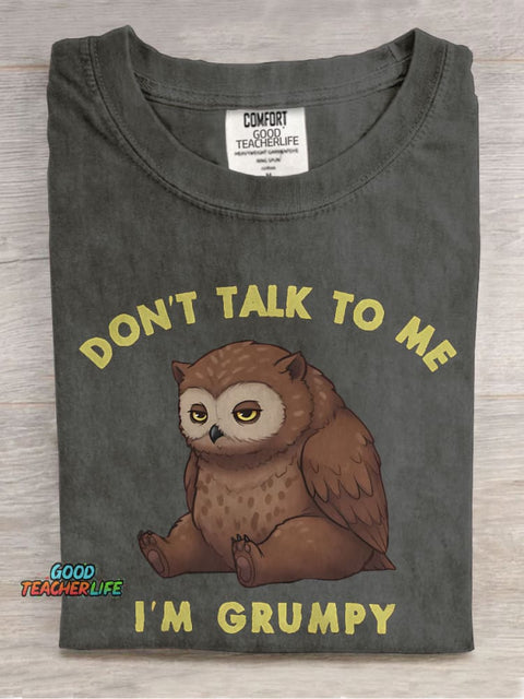 Don't Talk To Me I'm Grumpy Owlbear Casual Print T-shirt