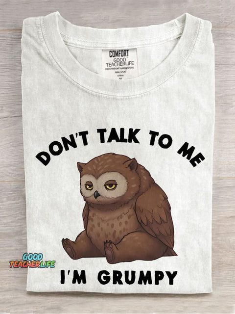 Don't Talk To Me I'm Grumpy Owlbear Casual Print T-shirt