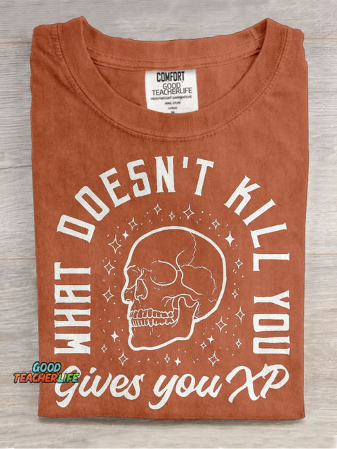 What Doesn't Kill Gives You XP Casual Print T-shirt