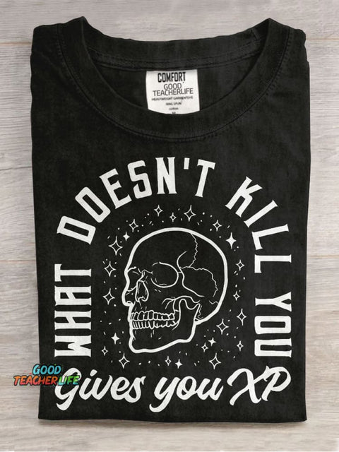 What Doesn't Kill Gives You XP Casual Print T-shirt