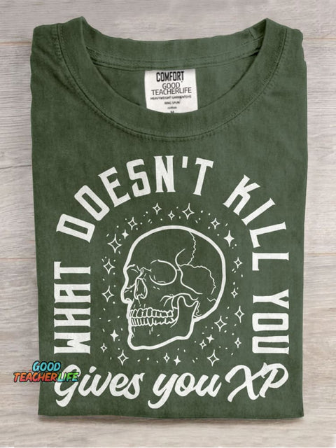 What Doesn't Kill Gives You XP Casual Print T-shirt