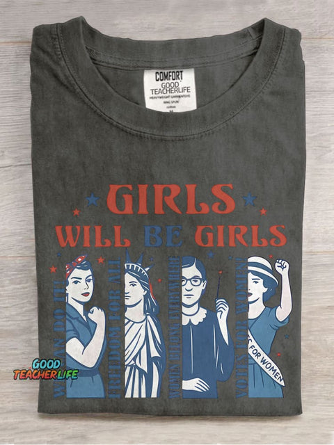 Girls Will Be Girls Casual Print T-shirt