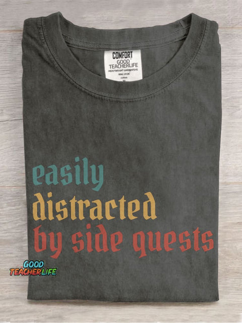 Easily Distracted By Side Quests Casual Print T-shirt