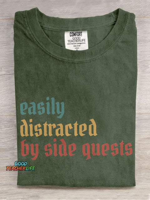 Easily Distracted By Side Quests Casual Print T-shirt