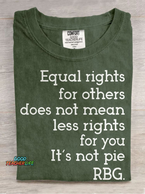 Equal Rights RBG Sayings Casual Print T-shirt