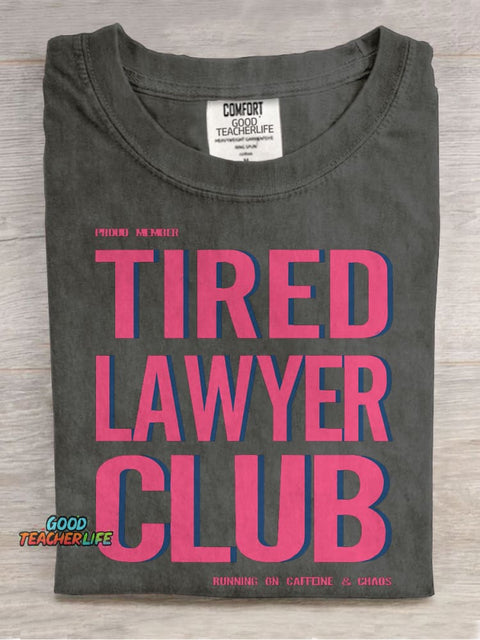 Tired Lawyer Club Casual Print T-shirt
