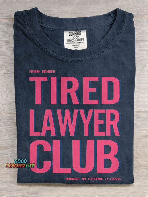 Tired Lawyer Club Casual Print T-shirt