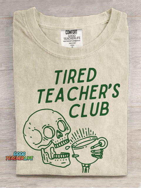 Tired Teacher's Club Skeleton Casual Print T-shirt