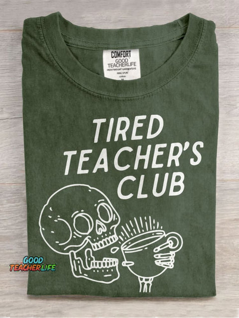 Tired Teacher's Club Skeleton Casual Print T-shirt