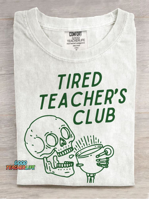 Tired Teacher's Club Skeleton Casual Print T-shirt