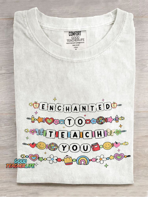 Teacher Friendship Bracelet Enchanted To Teach You Casual Print T-shirt