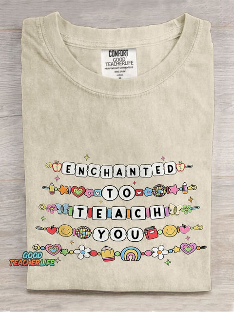 Teacher Friendship Bracelet Enchanted To Teach You Casual Print T-shirt