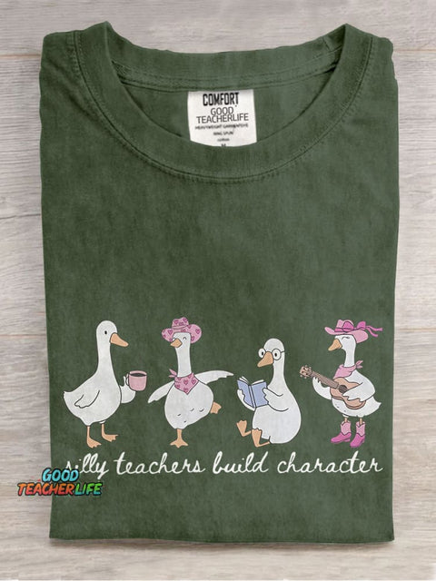 Silly Teachers Build Character Goose Western Teacher Casual Print T-shirt