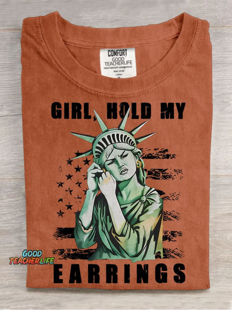 Girl Hold My Earrings Casual Print T-shirt