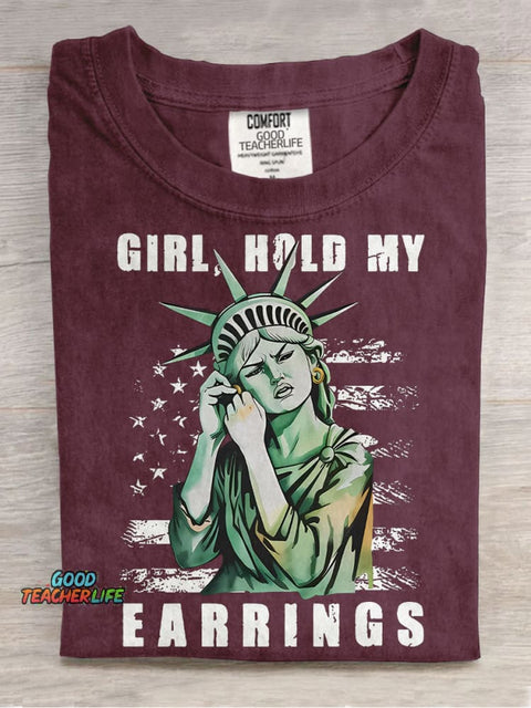 Girl Hold My Earrings Casual Print T-shirt