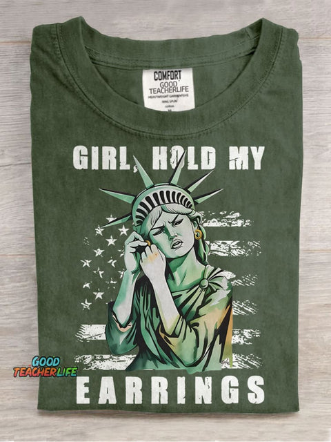 Girl Hold My Earrings Casual Print T-shirt