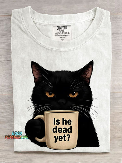 Is He Dead Yet Black Cat Casual Print T-shirt
