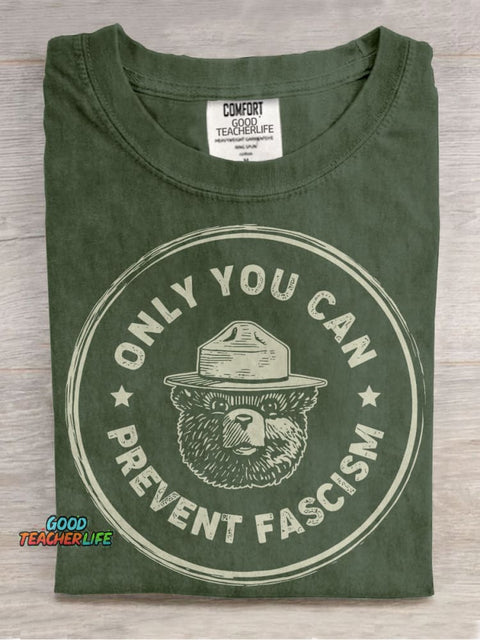 Only You Can Prevent Fascism Casual Print T-shirt