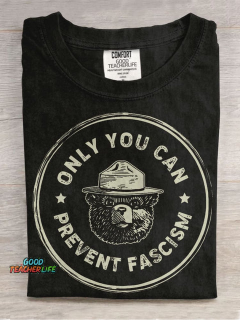 Only You Can Prevent Fascism Casual Print T-shirt