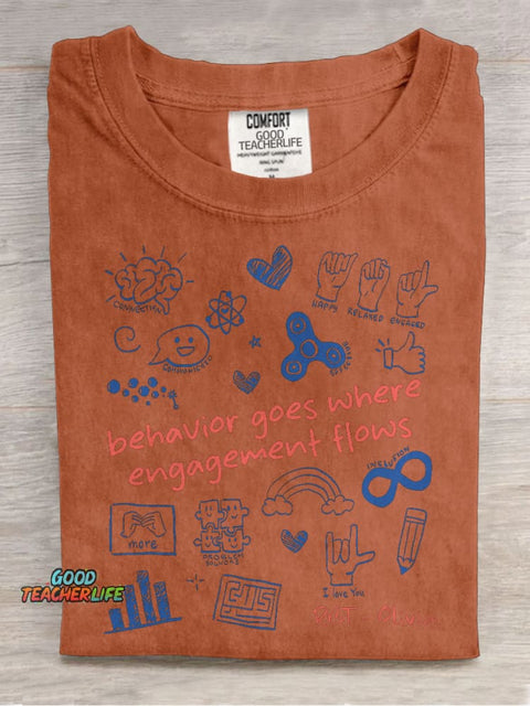 Behavior Goes Where Engagement Flows Custom Neurodiversity Casual Print T-shirt