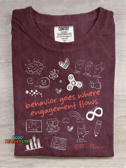 Behavior Goes Where Engagement Flows Custom Neurodiversity Casual Print T-shirt