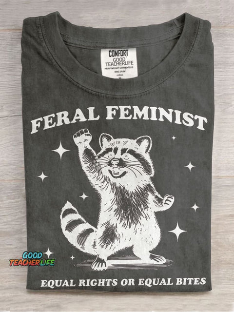 Feral Feminist Funny Raccoon Meme Casual Print T-shirt