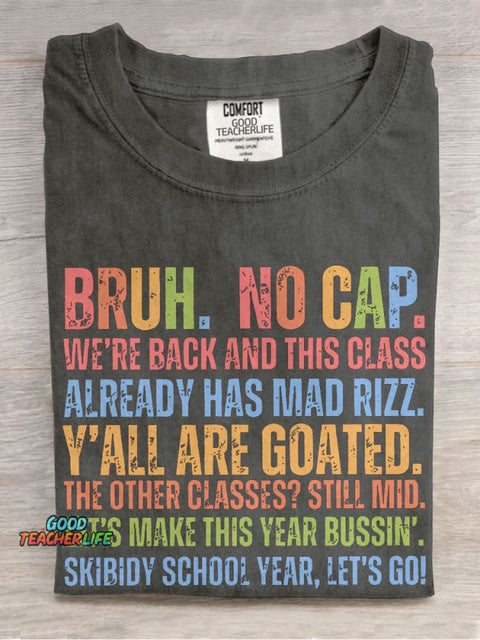 Bruh No Cap We're Back Teacher Casual Print T-shirt