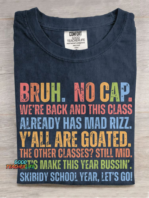 Bruh No Cap We're Back Teacher Casual Print T-shirt