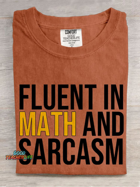 Fluent In Math And Sarcasm Teacher Casual Print T-shirt