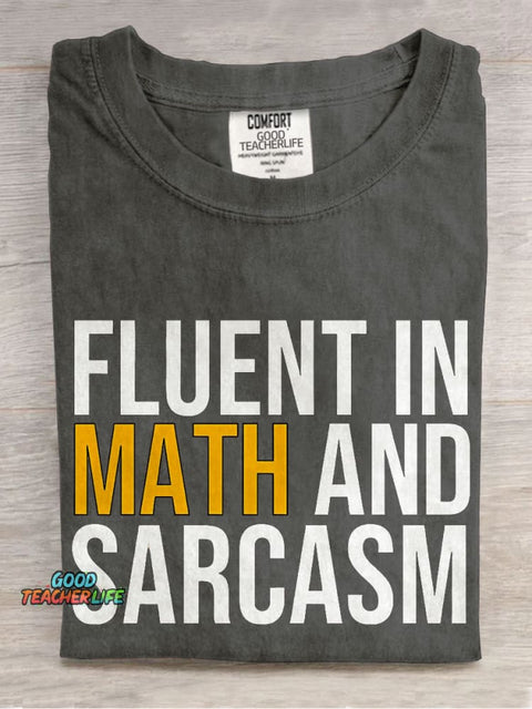 Fluent In Math And Sarcasm Teacher Casual Print T-shirt