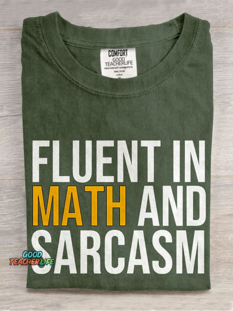 Fluent In Math And Sarcasm Teacher Casual Print T-shirt