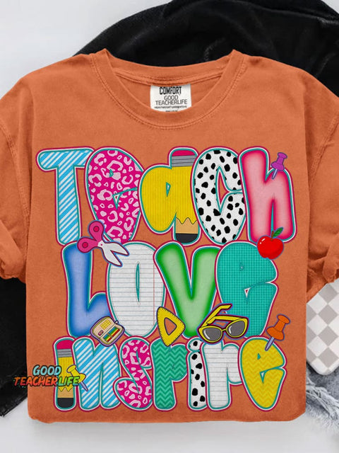 Teach Love Inspire Casual Print T-shirt