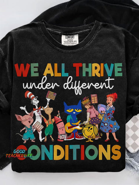 We All Thrive Under Different Conditions Autism Awareness Teacher Casual Print T-shirt