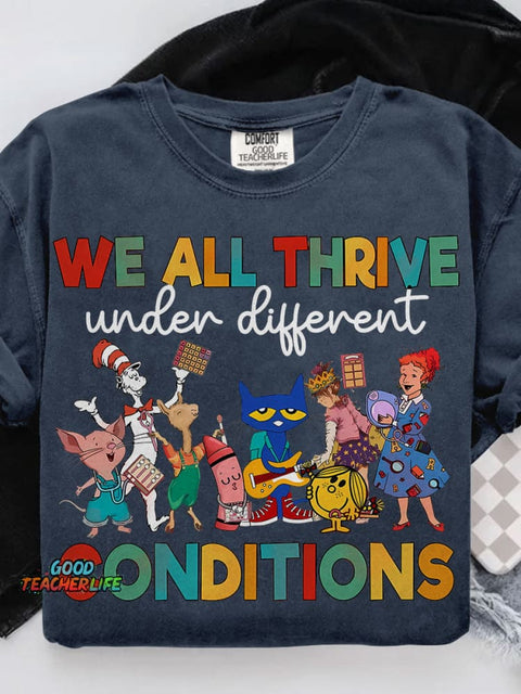 We All Thrive Under Different Conditions Autism Awareness Teacher Casual Print T-shirt