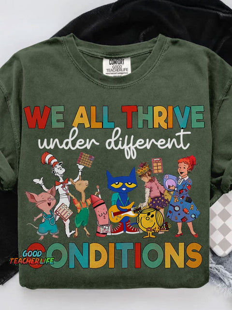 We All Thrive Under Different Conditions Autism Awareness Teacher Casual Print T-shirt