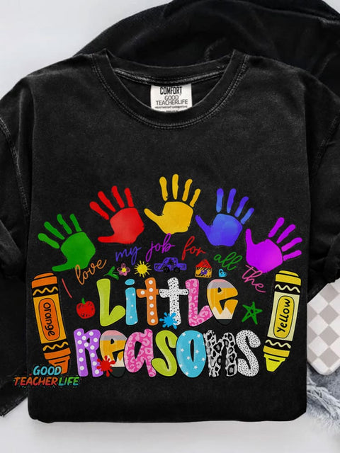 I Love My Job For All The Little Reasons Crayon Drawing Teacher Casual Print T-shirt