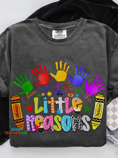 I Love My Job For All The Little Reasons Crayon Drawing Teacher Casual Print T-shirt