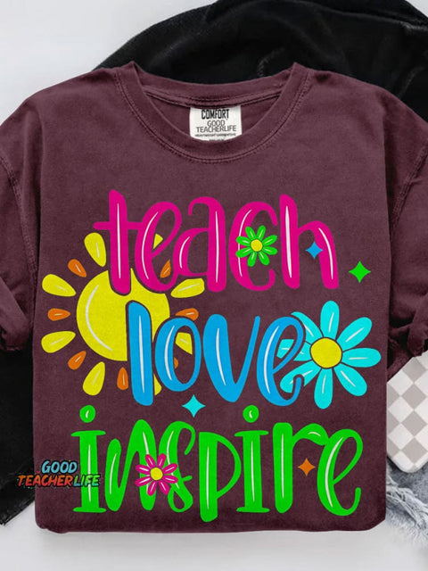 Teach Love Inspire Casual Print T-shirt