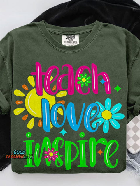 Teach Love Inspire Casual Print T-shirt
