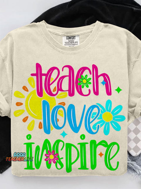 Teach Love Inspire Casual Print T-shirt