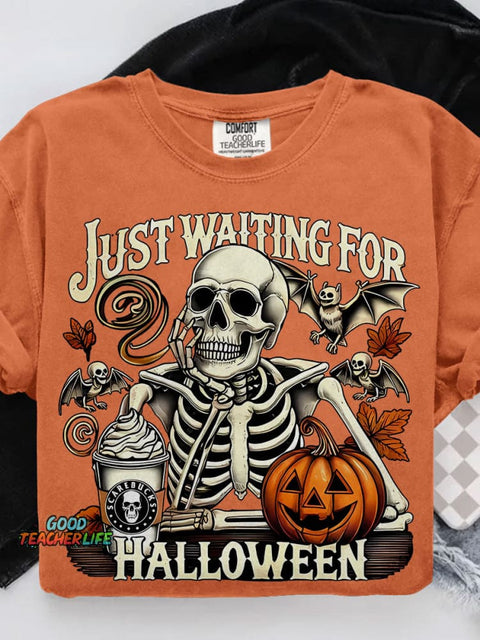 Just Waiting for Halloween Funny Skeleton Pumpkin Casual Print T-shirt